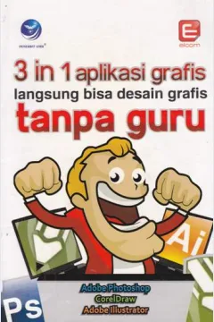 Cover Tree in one aplikasi grafis :  Langsung bisa desain grafis tanpa guru / Editor  Paulus Yesaya Jati