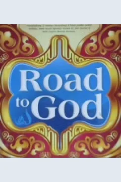 Cover Road to God :  Kisah para mualaf merengkuh hidayah / Saiful Amin Ghofur; editor, Meita Sandra