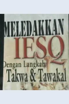 Cover Meledakkan IESQ dengan langkah takwa & tawakal / Mas Udik Abdullah