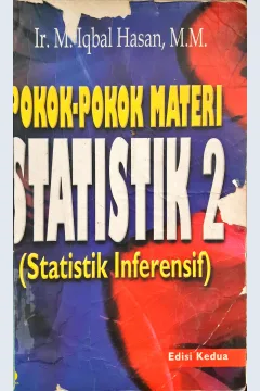 Cover statistik 2 :  Pokok-pokok materi / Ir. Iqbal Hasan, M.M