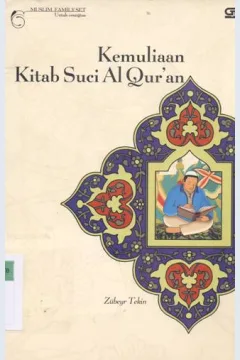 Cover Kemuliaan kitab suci Al qur'an / Zubeyr Tekin