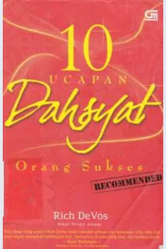 Cover Sepuluh ucapan dahsyat orang sukses / Rich Devos ; alih bahasa, Ria Cahyani