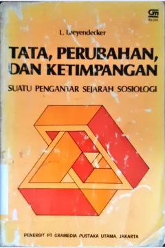 Cover Tata, Perubahan, dan Ketimpangan :  Suatu pengantar sejarah sosiologi / L. Laeyendecker; alih bahasa Samekto