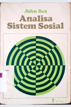 Cover Analisa sistem sosial / John Rex; alih bahasa, Sahat Simamora