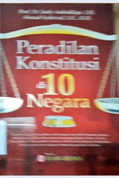 Cover Peradilan konstitusi di 10 negara / Prof.Dr.Jimly Asshiddiqie, SH