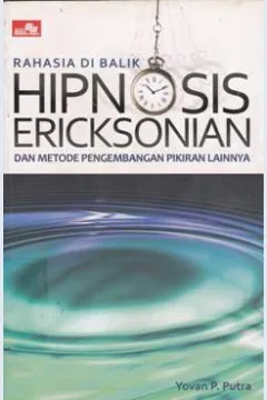 Cover Rahasia di Balik Hipnosis Ericksonian / Yovan P. Putra