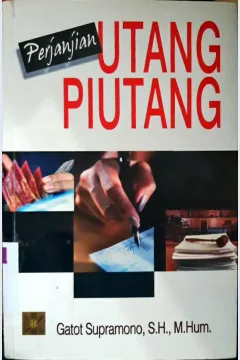Cover Perjanjian utang piutang / Gatot Supramono,SH., M.Hum.