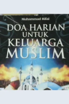 Cover Doa harian untuk keluarga muslim / Muhammad Rifai