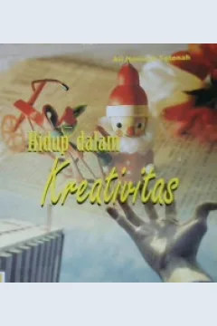 Cover Hidup Dalam Kreatifitas / Ati Novianti Patonah