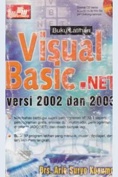 Cover Buku Latihan Visual Basic-Net Versi 2002 dan 2003 / Drs.Ario Suryo Kusumo