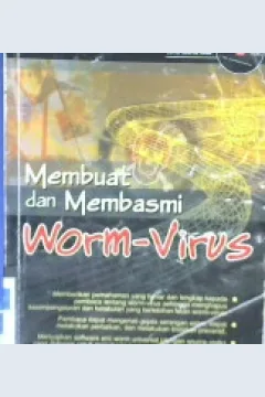 Cover Membuat dan Membasmi Worm-Virus / Tri Amperiyanto