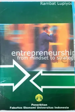 Cover Entrepreneurship :  From mindset to strategi / Rambat Lupiayoadi