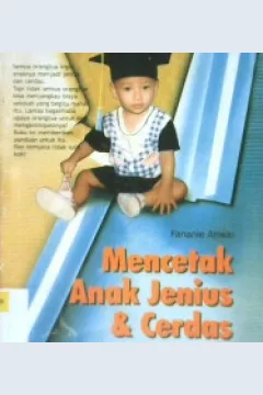 Cover Mencetak anak jenius dan cerdas / Fananie Anwar ; editor, Siti Rochmaida