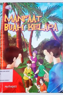Cover Manfaat buah kelapa / Nurhayati ; editor, Taufik Hendra
