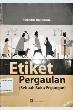 Cover Etika pergaulan (sebuah buku pegangan) / Pinandita Nur Amalia ; editor, Choiruddin Syalam
