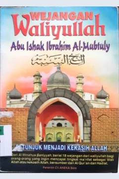 Cover Wejangan Waliyullah / Abu Ishak Ibrahim Al-Mabtuly ; alih bahasa, Mahfudi Sahly