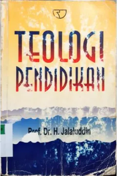 Cover Teologi pendidikan / Prof. Dr. H. Jalaluddin