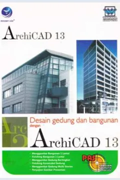 Cover Panduan aplikatif dan solusi (PAS) desain gedung dan bangunan dengan archicad 13