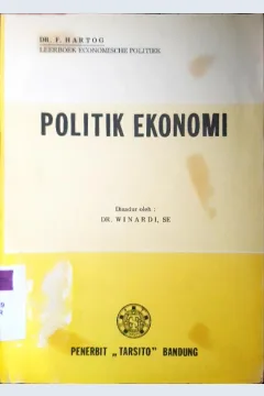 Cover Politik ekonomi / F. Hartog; Disadur oleh Winardi