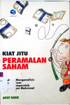 Cover Kiat jitu peramalan saham :  Analisis dan teknik / Arief Habib