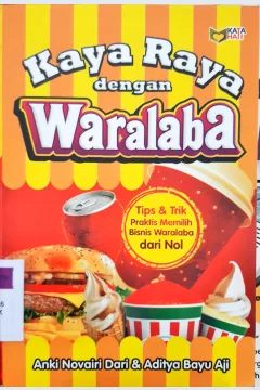 Cover Kaya raya dengan waralaba / Anki Novairi Dari dan Aditya Bayu Aji