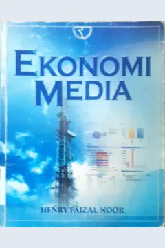 Cover Ekonomi media / Henry Faizal Noor