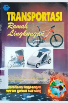 Cover Transportasi ramah lingkungan / penyunting Bachtiar DM, Ulfah Hidayati, Evie Suwarni