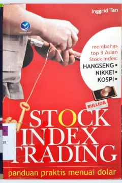 Cover Stock Index trading :  Panduan praktis menuai dolar / Inggrid Tan, SE