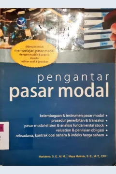 Cover Pengantar pasar modal / Martalena, S.E.M.M., Maya Malinda,S.E.M.T.,CFP. ; editor, Maria Agustina S
