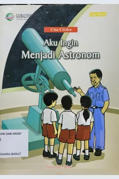 Cover Cita-citaku :  aku ingin menjadi astronom / Tina dan Dini ; editor, Izzwan Irsan Mijib