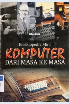 Cover Ensiklopedi mini komputer dari masa ke masa / Athea Kania