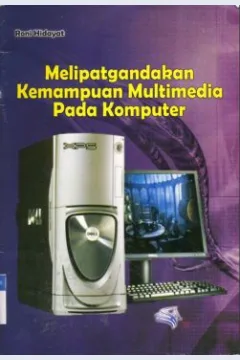 Cover Melipatgandakan kemampuan multimedia pada komputer / Roni Hidayat
