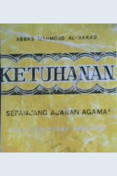 Cover Ketuhanan :  Sepanjang ajaran agama-agama dan pemikiran manusia / Abbas Mahmud Al-'Akkad