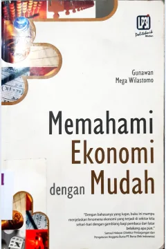 Cover Memahami ekonomi dengan mudah / Gunawan, Mega Wilastomo ; editor, Putu Christian