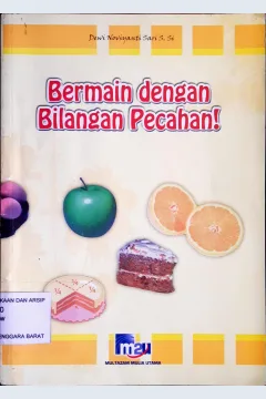 Cover Bermain dengan bilangan pecahan / Dewi Novita Sari