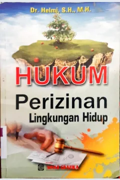 Cover Hukum perizinan lingkungan hidup / Helmi
