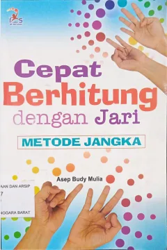 Cover Cepat Berhitung Dengan Jari :  Metode Jangka / Asep Budy Mulia