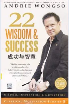 Cover Dua puluh dua wisdom dan success :  Classical motivation stories lima / Wongso, andrie; editor agoeng widyatmoko