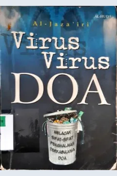 Cover Virus-virus doa :  Penghalang ruhani doa / Hasyim al-Jazairi ; penerjemah, Salman Nano
