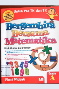 Cover Bergembira bersama matematika grade A / Utami Widijati