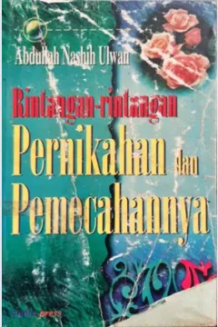 Cover Rintangan-rintangan pernikahan dan pemecahannya / Abdullah Nashih Ulwan