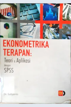 Cover Ekonometrika terapan :  Teori dan aplikasi dengan SPSS / Suliyanto