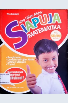 Cover Siap ujian akhir metematika :  Jilid 1 untuk SD/ MI Kelas iv / Wini Kristianti ;Editor, Maulana Ishak, S.Si.