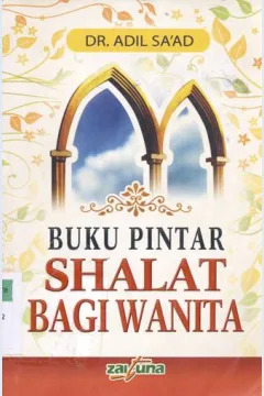 Cover Buku pintar shalat bagi wanita / Dr. Adil Sa'ad