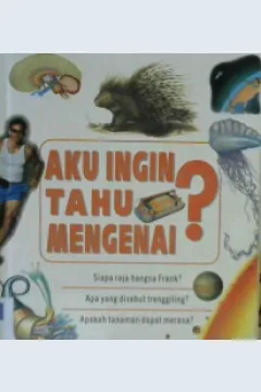 Cover Katakan kepadaku mengenai ? :  Sejarah dan Peristiwa