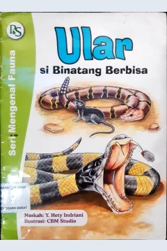 Cover ular si binatang berbisa / Y.Heti Indriani