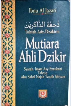 Cover Mutiara ahli dzikir = Tuhfah adz dzakirin / Ibnu Al Jazari