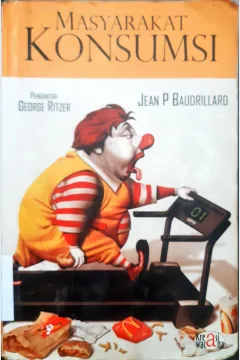 Cover masyarakat konsumsi / Jean Baudrillar