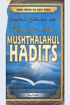 Cover Pengantar ilmu mushthalahul hadits / Abdul Hakim bin Amir Abdat