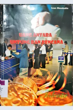Cover Uang antara untung dan bencana / Ivan Masdudin